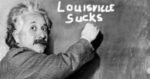 Einstein writing Louisville Sucks
